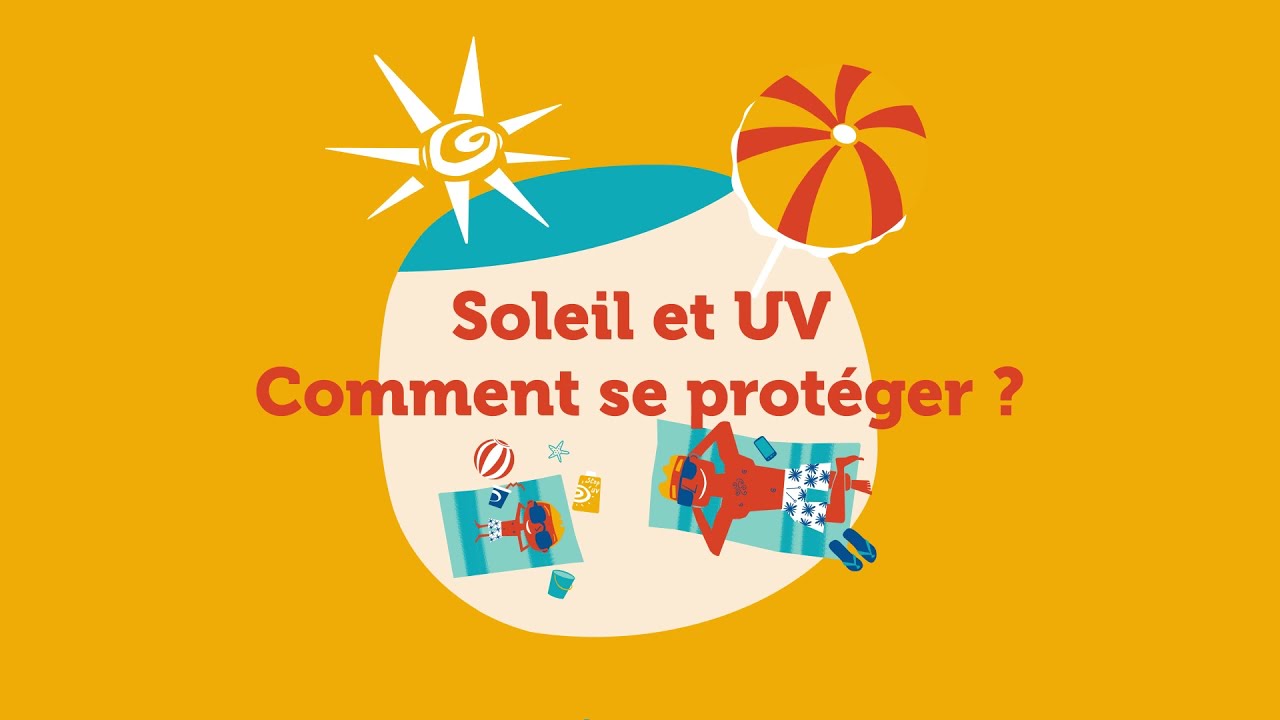 Soleil et UV : comment se protéger ?